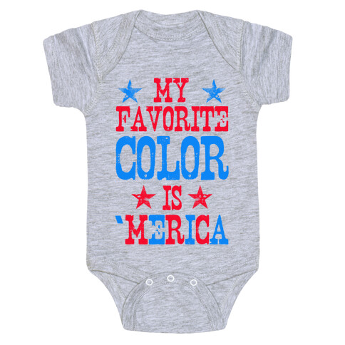 My Favorite Color is 'Merica! Baby One-Piece