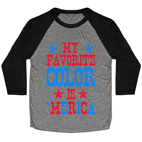 My Favorite Color is 'Merica! Baseball Tee