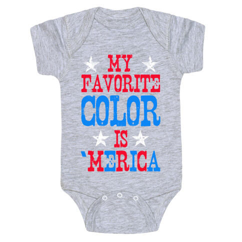 My Favorite Color is 'Merica! Baby One-Piece