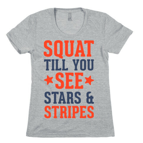 Squat Till You See Stars Womens T-Shirt