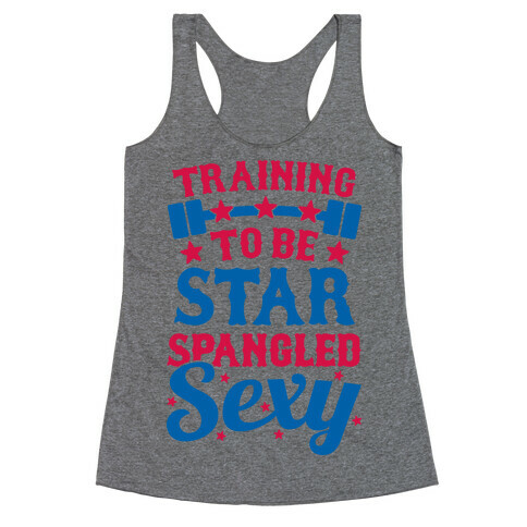 Training To Be Star Spangled Sexy Racerback Tank Top