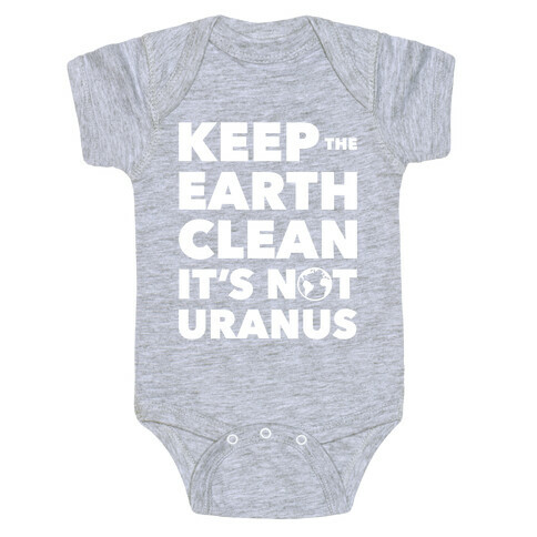 Keep The Earth Clean Baby One-Piece