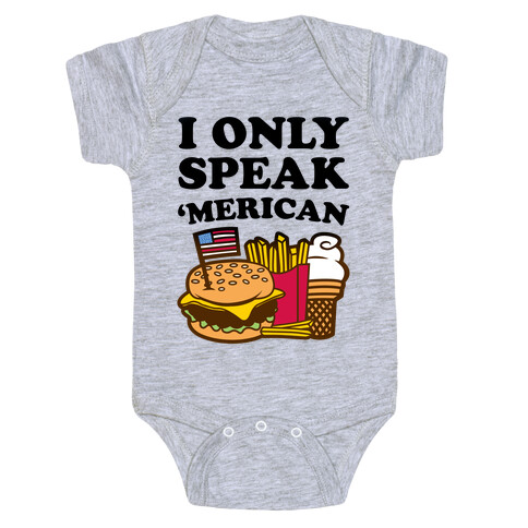 I Only Speak 'Merican Baby One-Piece