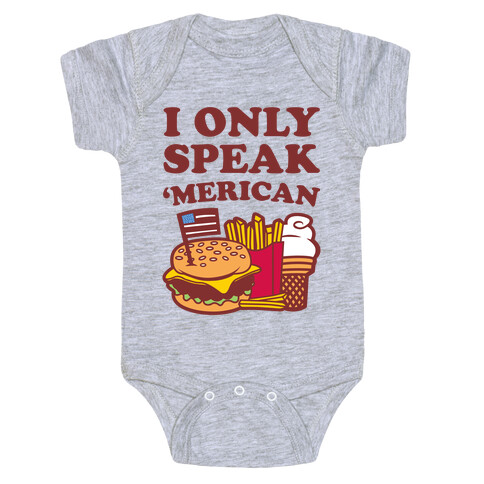 I Only Speak 'Merican Baby One-Piece