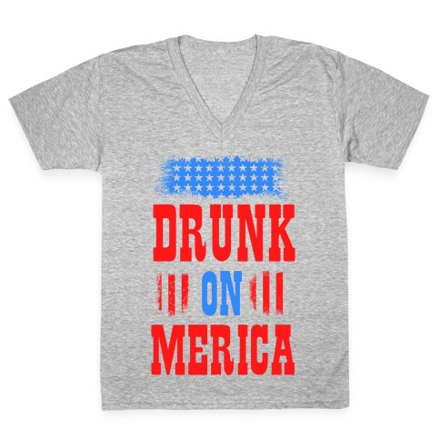Drunk on Merica! V-Neck Tee Shirt
