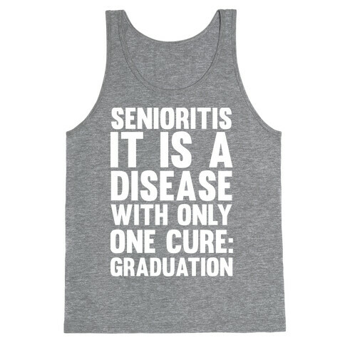 Senioritis Tank Top