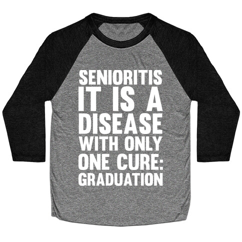 Senioritis Baseball Tee