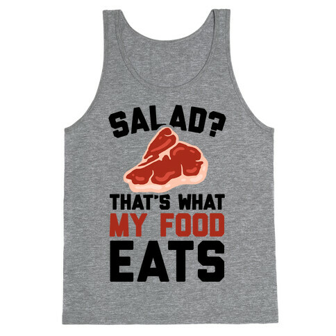 Salad? That's What My Food Eats Tank Top