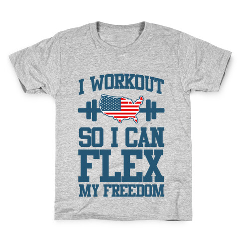 I Workout So I Can Flex My Freedom Kids T-Shirt
