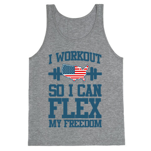 I Workout So I Can Flex My Freedom Tank Top