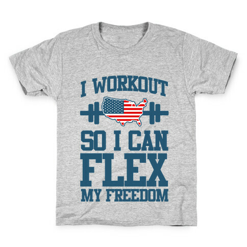 I Workout So I Can Flex My Freedom Kids T-Shirt