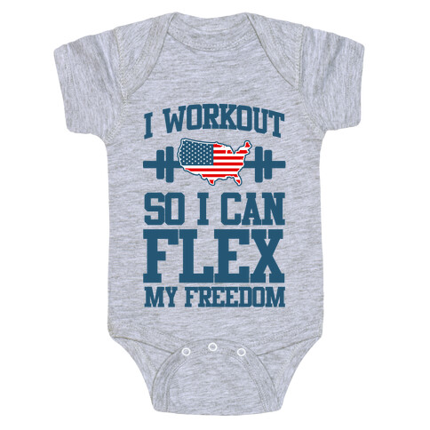 I Workout So I Can Flex My Freedom Baby One-Piece