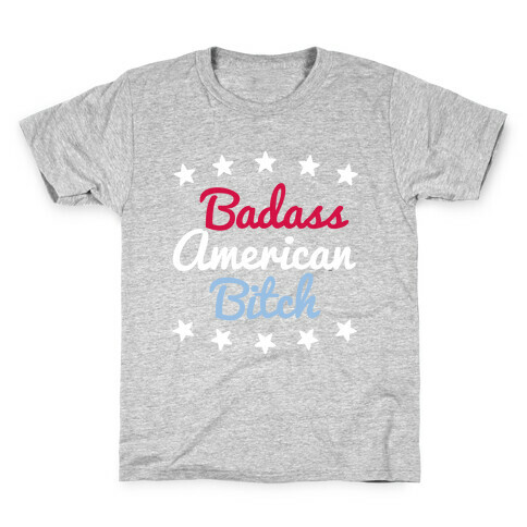 Badass American Bitch Kids T-Shirt