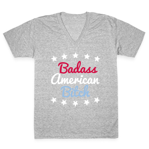 Badass American Bitch V-Neck Tee Shirt