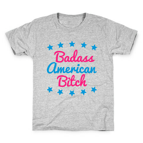 Badass American Bitch Kids T-Shirt
