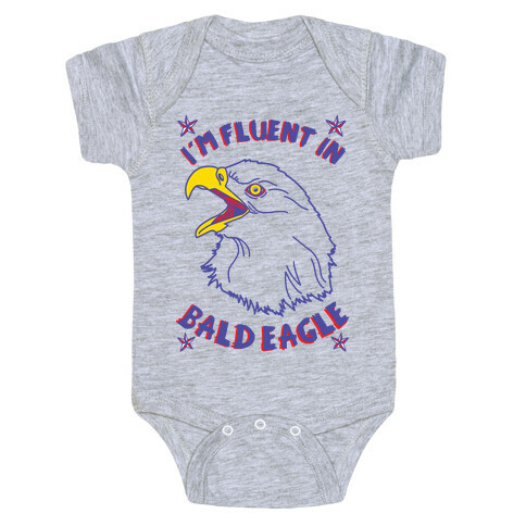 I'm Fluent in Bald Eagle Baby One-Piece