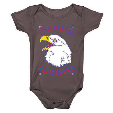 I'm Fluent in Bald Eagle Baby One-Piece