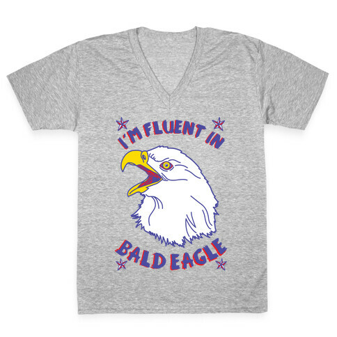 I'm Fluent in Bald Eagle V-Neck Tee Shirt