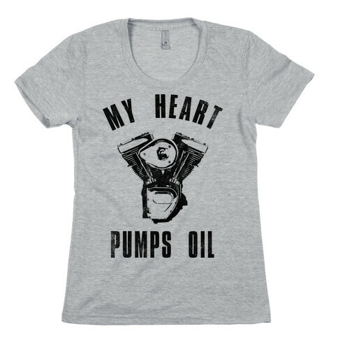 My Heart Pumps Oil (Vintage Tank) Womens T-Shirt