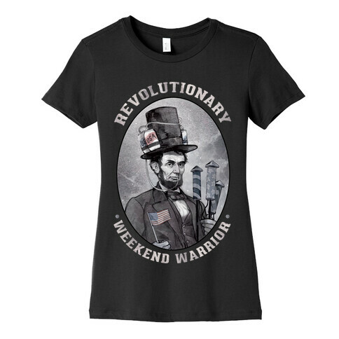 Revolutionary Weekend Warrior Womens T-Shirt