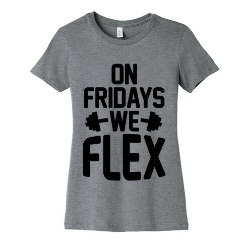 On Fridays We Flex Womens T-Shirt