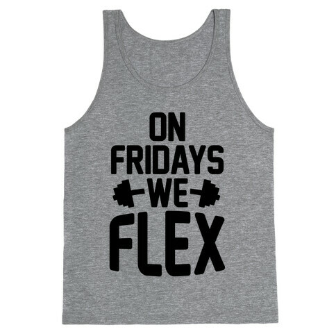 On Fridays We Flex Tank Top