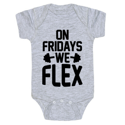 On Fridays We Flex Baby One-Piece