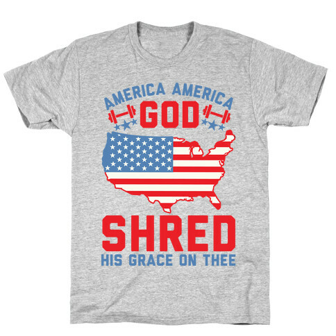 America America God Shred His Grace On Thee T-Shirt
