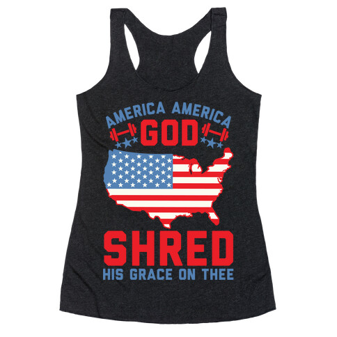 America America God Shred His Grace On Thee Racerback Tank Top