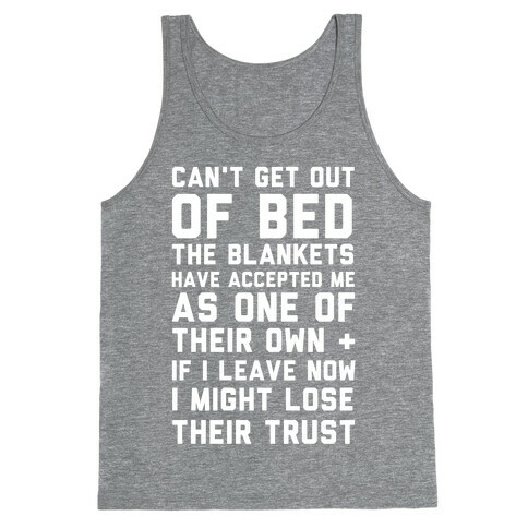 Can't Get Out Of Bed Tank Top