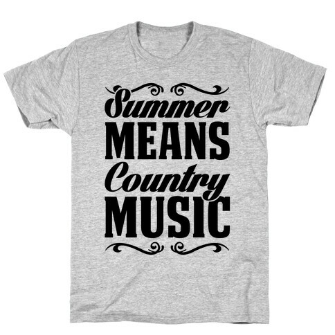 Summer Means Country Music T-Shirt