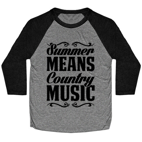 Summer Means Country Music Baseball Tee