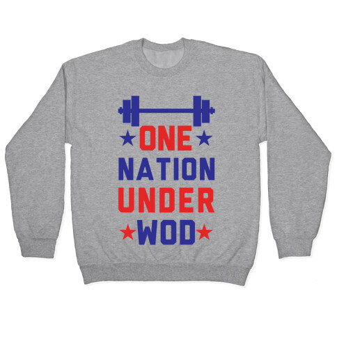 One Nation Under WOD Pullover