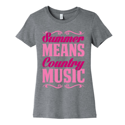 Summer Means Country Music Womens T-Shirt