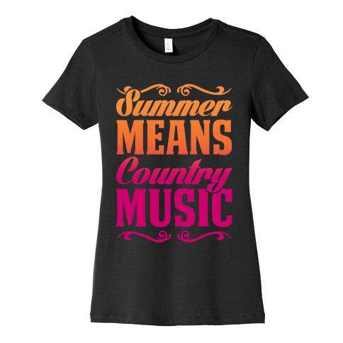 Summer Means Country Music Womens T-Shirt