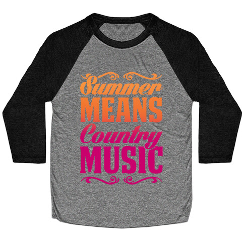 Summer Means Country Music Baseball Tee