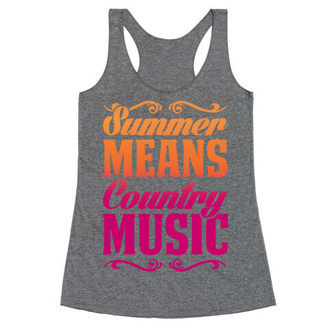 Summer Means Country Music Racerback Tank Top