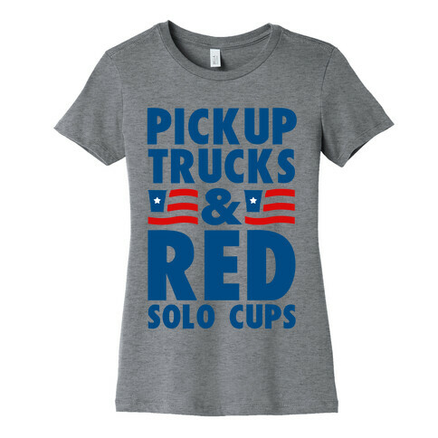 Pickup Trucks and Red Solo Cups Womens T-Shirt