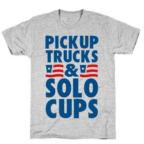 Pickup Trucks and Solo Cups T-Shirt