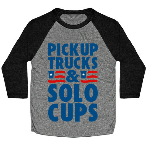 Pickup Trucks and Solo Cups Baseball Tee