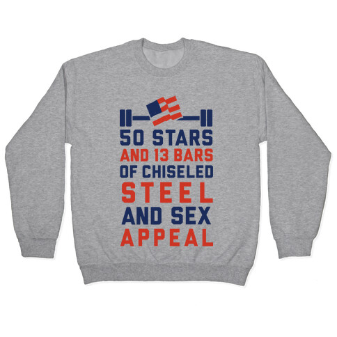 50 Stars and 13 Bars of Chiseled Steel and Sex Appeal Pullover