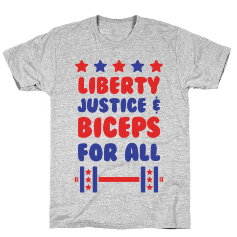 Liberty Justice & Biceps For All T-Shirt