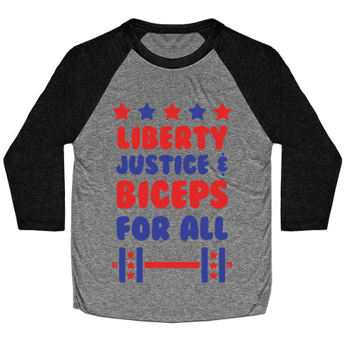 Liberty Justice & Biceps For All Baseball Tee