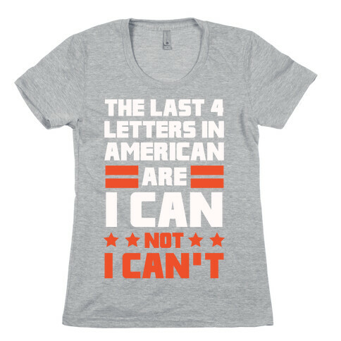 The Last 4 Letters In America Womens T-Shirt