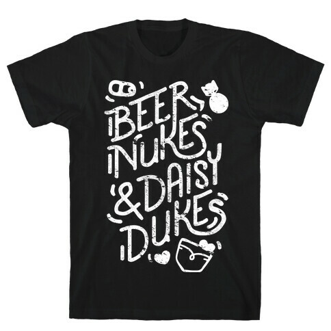 Beer Nukes And Daisy Dukes T-Shirt
