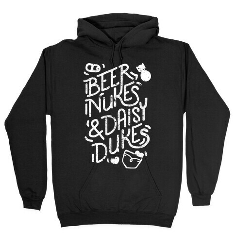 Beer Nukes And Daisy Dukes Hooded Sweatshirt