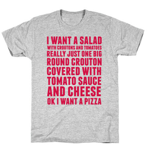 I Want a Salad T-Shirt