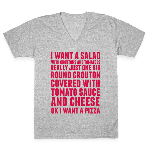 I Want a Salad V-Neck Tee Shirt