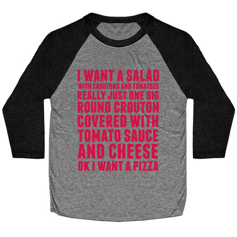 I Want a Salad Baseball Tee