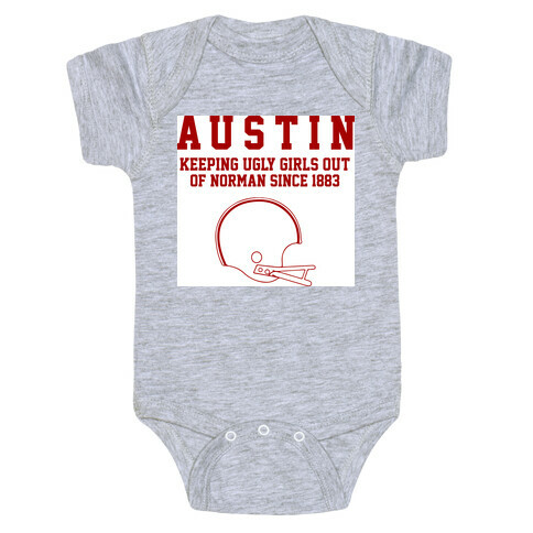 Austin Keeping Ugly Girls Out Of Norman Baby One-Piece
